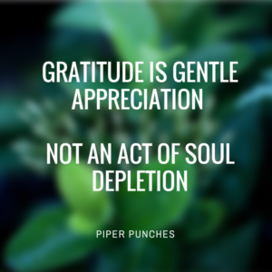 Gratitude Is Gentle Appreciation