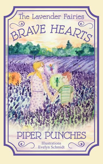 Brave Hearts (Lavender Fairies Series, #1) by Piper Punches