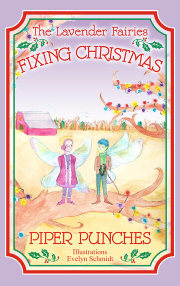 Fixing Christmas (The Lavender Fairies, #2) by Piper Punches
